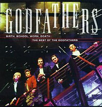 The Godfathers Birth, School, Work, Death The Best Of The Godfathers Формат: Audio CD Дистрибьютор: Epic Лицензионные товары Характеристики аудионосителей 1996 г Сборник: Импортное издание инфо 11478h.