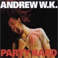 Andrew W K Party Hard Формат: CD-Single (Maxi Single) Дистрибьютор: Mercury Music Лицензионные товары Характеристики аудионосителей 2002 г : Импортное издание инфо 11559h.